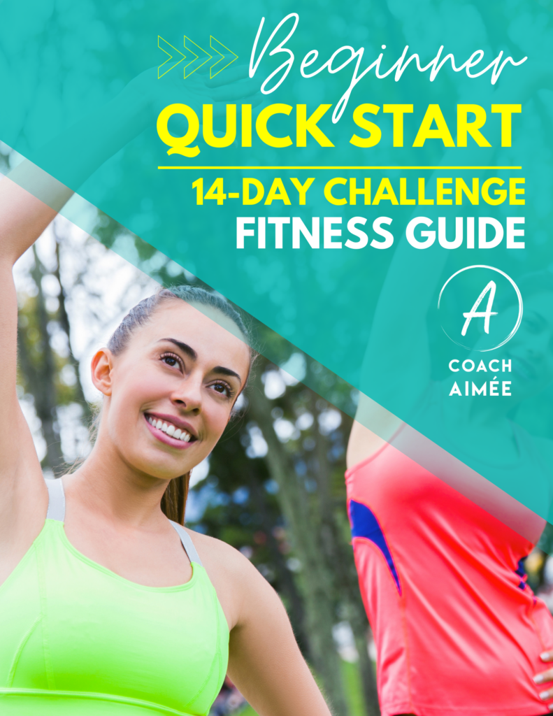 Coach Aimée 14 Day Beginner Quick Start Fitness Challenge